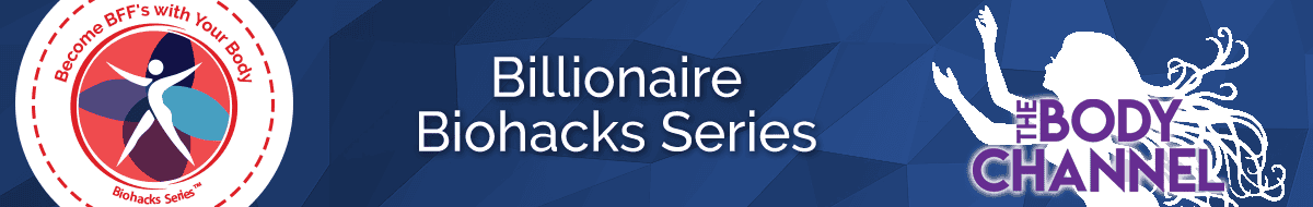 Billionaire Biohacks Series: Anti-Aging